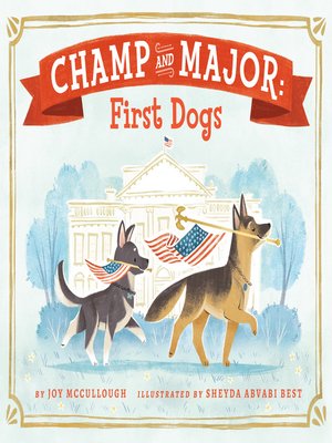 cover image of Champ and Major: First Dogs